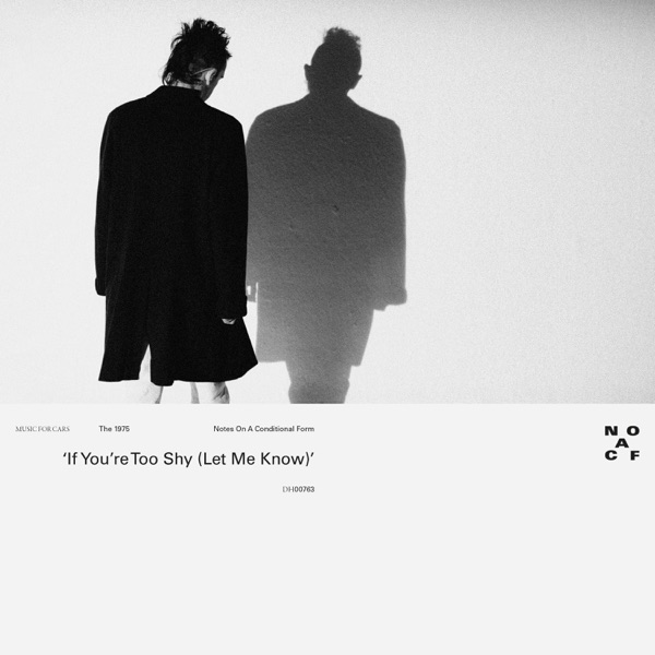 If You’re Too Shy (Let Me Know) [Edit] - Single - The 1975