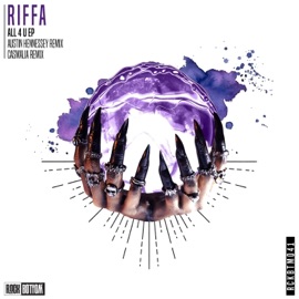 All 4 U (Austin Hennessey Remix) Riffa