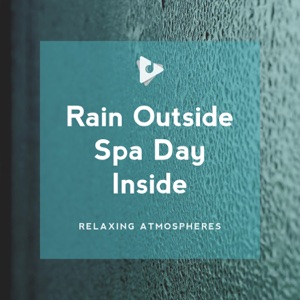 Rain Outside Spa Day Inside