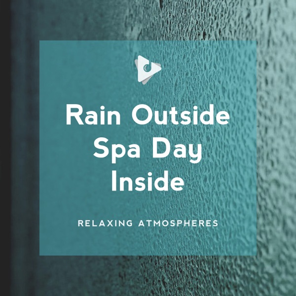 Rain Outside Spa Day Inside