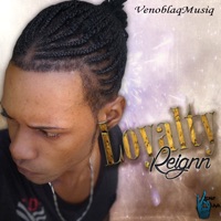 Loyalty - Single - Reignn