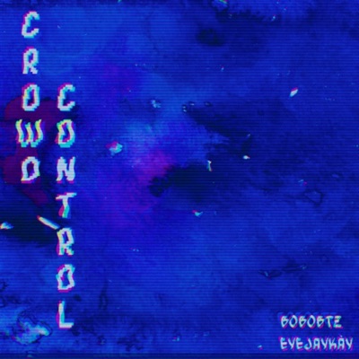 Crowd Control - EP