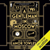A Gentleman in Moscow (Unabridged)