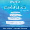 Secrets of Meditation Revised Edition - Davidji