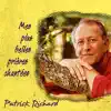 Patrick Richard - Psaume de la création