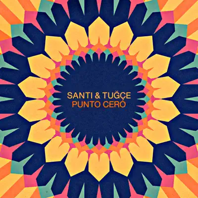 Listen to Punto Cero by Santi & Tuğçe & Tuğçe Kurtiş