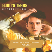 Répondez-Moi (Sunlike Brothers Remix) - Gjon's Tears Cover Art