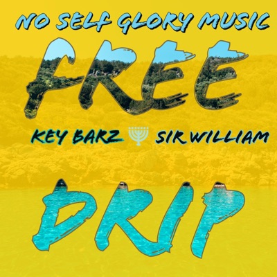 Free Drip (feat. Sir William) - Single