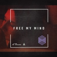 Free My Mind - Single - K Tonez
