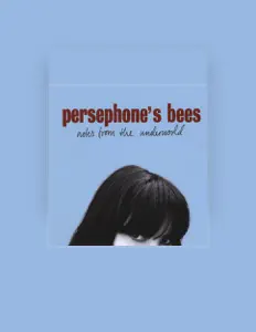 Dengarkan Persephone's Bees, tonton video musik, baca bio, lihat tanggal tur & lainnya!
