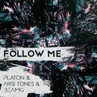 Follow Me (Radio Edit) — Platon & Arsi Tones & Beamg