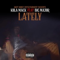 Lately - Single - Kola Mack