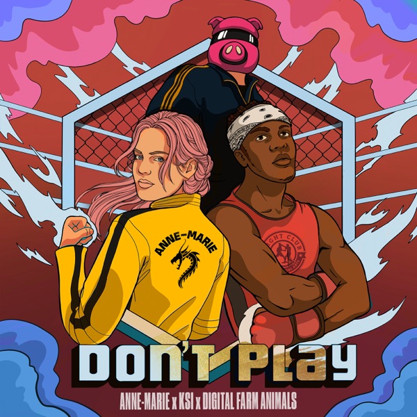 Anne-Marie, Ksi And Digital Farm Animals - Don't Play