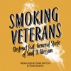 Smoking Veterans (feat. General Steele of Smif N Wessun) - Single