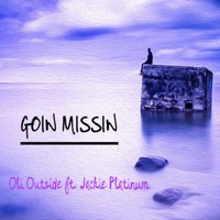 Goin' Missin' (feat. Jackie Platinum) - Single - Oli Outside