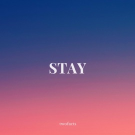 Stay Twofacts