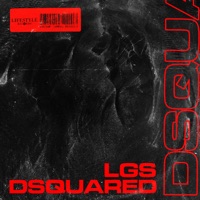 DSQUARED - Single - LGS