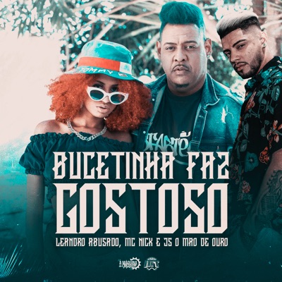 Bucetinha Faz Gostoso - Single
