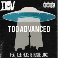 Too Advanced (feat. Lee Ricks, Ruste Juxx & DJ Fellbaum) - Single - D.O.V
