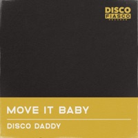 Move It Baby - Single - Disco Daddy