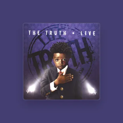 Listen to The Truth, watch music videos, read bio, see tour dates & more!