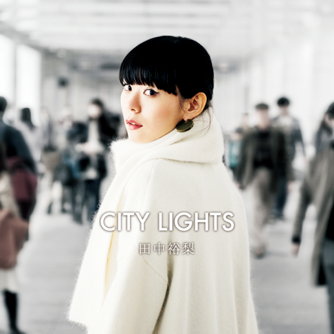 新品　未使用　未開封　田中裕梨　「CITY LIGHTS 」 田中 裕梨 – City Lights | Releases | Discogs