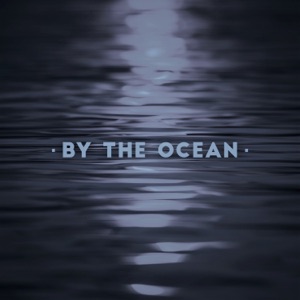 By the Ocean: Music for Deep Sleep, Relaxing & Calming Water Sounds, Meditation