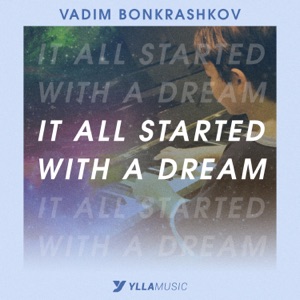 It All Started With a Dream
