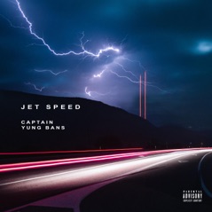 Jet Speed (feat. Yung Bans) - Single