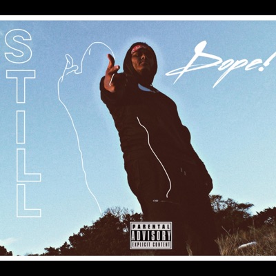 Still Dope - EP