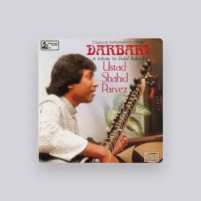 Listen to Ustad Shahid Parvez, watch music videos, read bio, see tour dates & more!