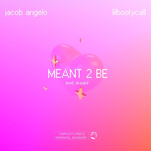 Meant 2 Be (feat. lilbootycall) - Single