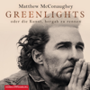 Greenlights - Matthew McConaughey