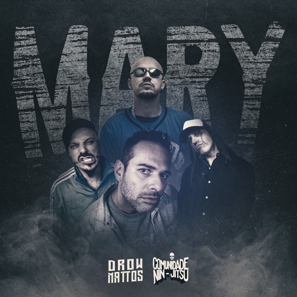 Mary (feat. Comunidade Nin-jitsu)