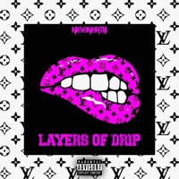 Layers of Drip - Single - Nico Northï