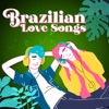 Brazilian Love Songs