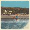 Drown Away - Frizzell D'souza