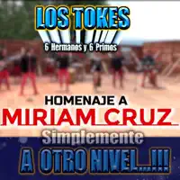 Homenaje a Miriam Cruz — Los Tokes