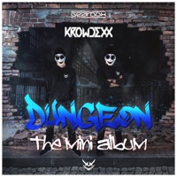 Dungeon - EP - Krowdexx