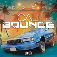 Cali Bounce - Single - Drex