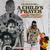 A Child's Prayer - Single (feat. Haem-O, Tembie Craft, HorizonLeap & ROCFUZEH) - Single