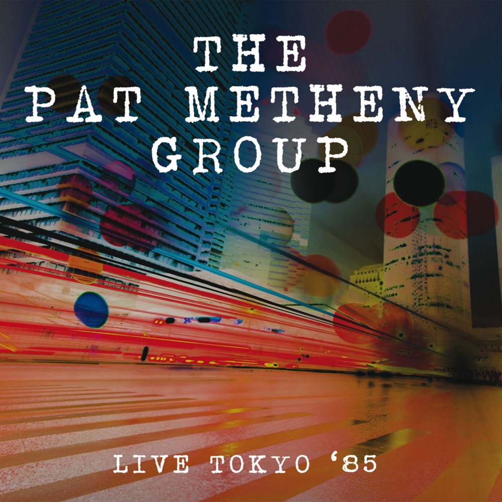 Обложка альбома «Live - Gotanda U-Port Hall, Tokyo. 9Th Oct '85 (Remastered)» — Pat Metheny Group