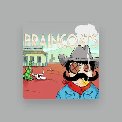 Listen to BRAINCOATS, watch music videos, read bio, see tour dates & more!