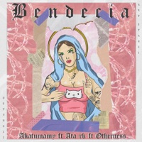 Bendecía - Single - Otherness, Akatumamy & Ata RK