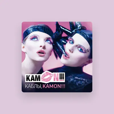 Listen to KAMON!!!, watch music videos, read bio, see tour dates & more!