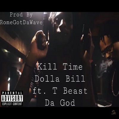 Kill Time (feat. Tbeast Da God) - Single