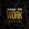 Work: Living in Bondage - Larry Gaaga & Davido lyrics