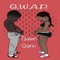 G.W.A.P - Queen Quinn lyrics