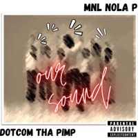 Our Sound - Dotcom Tha Pimp