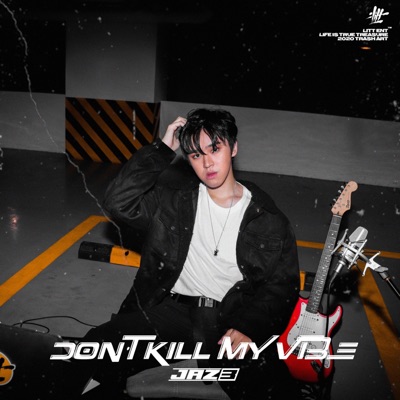 Don't Kill My Vibe - EP